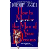 How to Murder the Man of Your Dreams