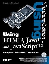 Using HTML 3.2, Java 1.2 and JavaScript Platinium Edition (Platinum edition using)