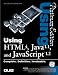 Book Using HTML 4 - Java 1.1 - Javascript 1.2 - Platinum Edition