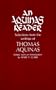 An Aquinas Reader: Selections from the Writings of Thomas Aquinas