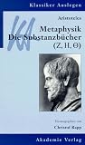 Aristoteles, Metaphysik, Die Substanzb�cher (Zeta, Eta, Theta)