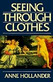 Review University of California Press  / Seeing Through Clothes