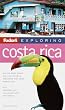Fodor's Exploring Costa Rica, 2nd Edition (Exploring Guides)