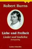Liebe und Freiheit. Lieder und Gedichte