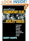 Making Documentary Films and Reality Videos: A Practical Guide to Planning, Filming, and Editing Documentaries of Real Events