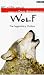 BBC Wildlife Special - Wolf: The Legendary Outlaw [1997]