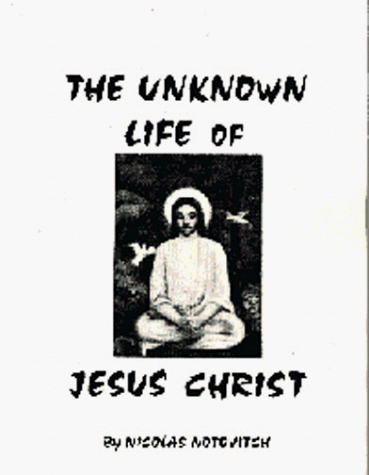 The Unknown Life of Jesus Christ under Historical Jesus in The Books Store