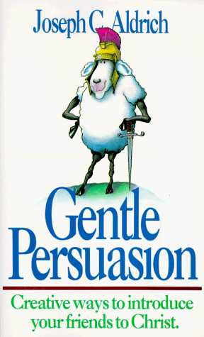 Gentle Persuasion: Creative Ways to Introduce Your Friends to Christ