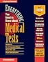 Everything You Need Know about Medical Tests (Springhouse Everything You Need to Know Series)