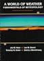 A World of Weather: Fundamentals of Meteorology