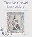 Book Creative Crewel Embroidery: Traditions and Innovations