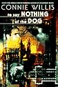 To Say Nothing of the Dog