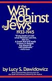 The War Against the Jews: 1933-1945