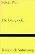 Die Glasglocke (Bibliothek Suhrkamp)