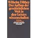 Der Aufbau der geschichtlichen Welt in den Geisteswissenschaften (suhrkamp taschenbuch wissenschaft)