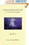 Conversations with God: An Uncommon Dialogue (Book 3)