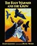 The Foot Warmer and the Crow