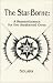 The Star Borne: A Remembrance for the Awakened Ones