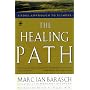 The Healing Path: A Soul Approach to Illness (Arkana)
