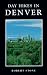 Day Hikes in Denver (The Day Hikes Series)