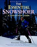 The Essential Snowshoer: A Step-by-Step Guide
