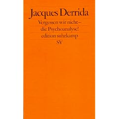 Vergessen wir nicht - die Psychoanalyse! (edition suhrkamp)