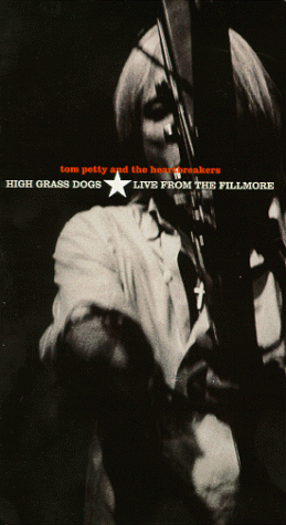 CD-Charts  DVD : Tom Petty And The Heartbreakers - High Grass Dogs - Live From The Filmore [1999]