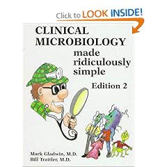 Clinical Microbiology Made Ridiculously Simple (MedMaster Series)