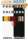 Prodigal Soldiers: How the Generation of Officers Born of Vietnam Revolutionized the American Style of War (An Ausa Institute of Land Warfare Book)