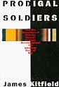 Prodigal Soldiers: How the Generation of Officers Born of Vietnam Revolutionized the American Style of War (An Ausa Institute of Land Warfare Book)