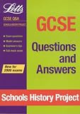 GCSE Questions and Answers Schools History Project (GCSE Questions & Answers)