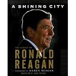 A Shining City: The Legacy of Ronald Reagan book cover