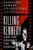 Killing Kennedy: And the Hoax of the Century