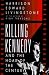 Killing Kennedy: And the Hoax of the Century
