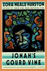 Jonah's Gourd Vine / Mules And Men / Their Eyes Were Watching God