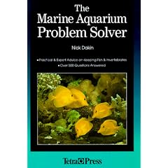 The Marine Aquarium Problem Solver: Over 500 Questions Answered