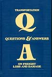 Shipping Management Books item: Transportation Questions & Answers on Freight Loss and Damage