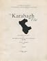 The Karabagh File: Documents and Facts on the Question of Mountainous Karabagh, 1918-1988