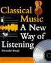 Classical Music: A New Way of Listening