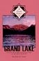 A Quick History of Grand Lake