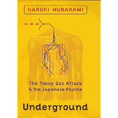 Underground: The Tokyo Gas Attack and the Japanese Psyche
