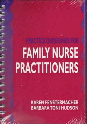 Practice Guidelines for Family Nurse Practitioners