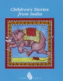 Children's Stories from India (Classic Children's Stories)
