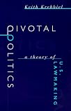 Pivotal Politics: A Theory of U.S. Lawmaking
