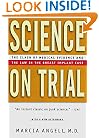 Science on Trial: The Clash of Medical Evidence and the Law in the Breast Implant Case