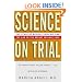 Science on Trial: The Clash of Medical Evidence and the Law in the Breast Implant Case