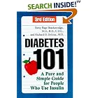 Diabetes 101: A Pure and Simple Guide for People Who Use Insulin by Betty Page Brackenridge, Richard Dolinar, and P.S. Mueller