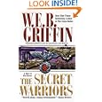 The Secret Warriors (Men at War, 2) by W. E. B. Griffin