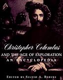 Christopher Columbus and the Age of Exploration: An Encyclopedia