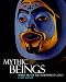 Mythic Beings: Spirit Art of the Northwest Coast